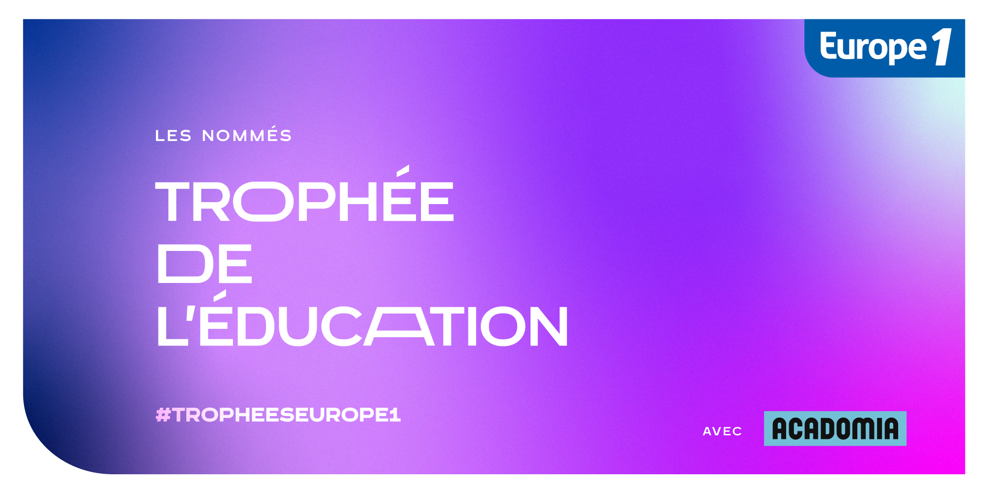 Trophées Europe 1 de l'Avenir 2023 : découvrez les candidats de la catégorie éducation