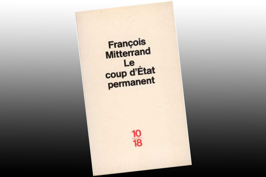 Le coup d’état permanent