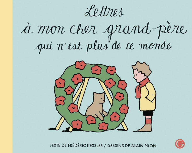 Il était une fois : Lettres à mon cher grand-père qui n'est plus de ce