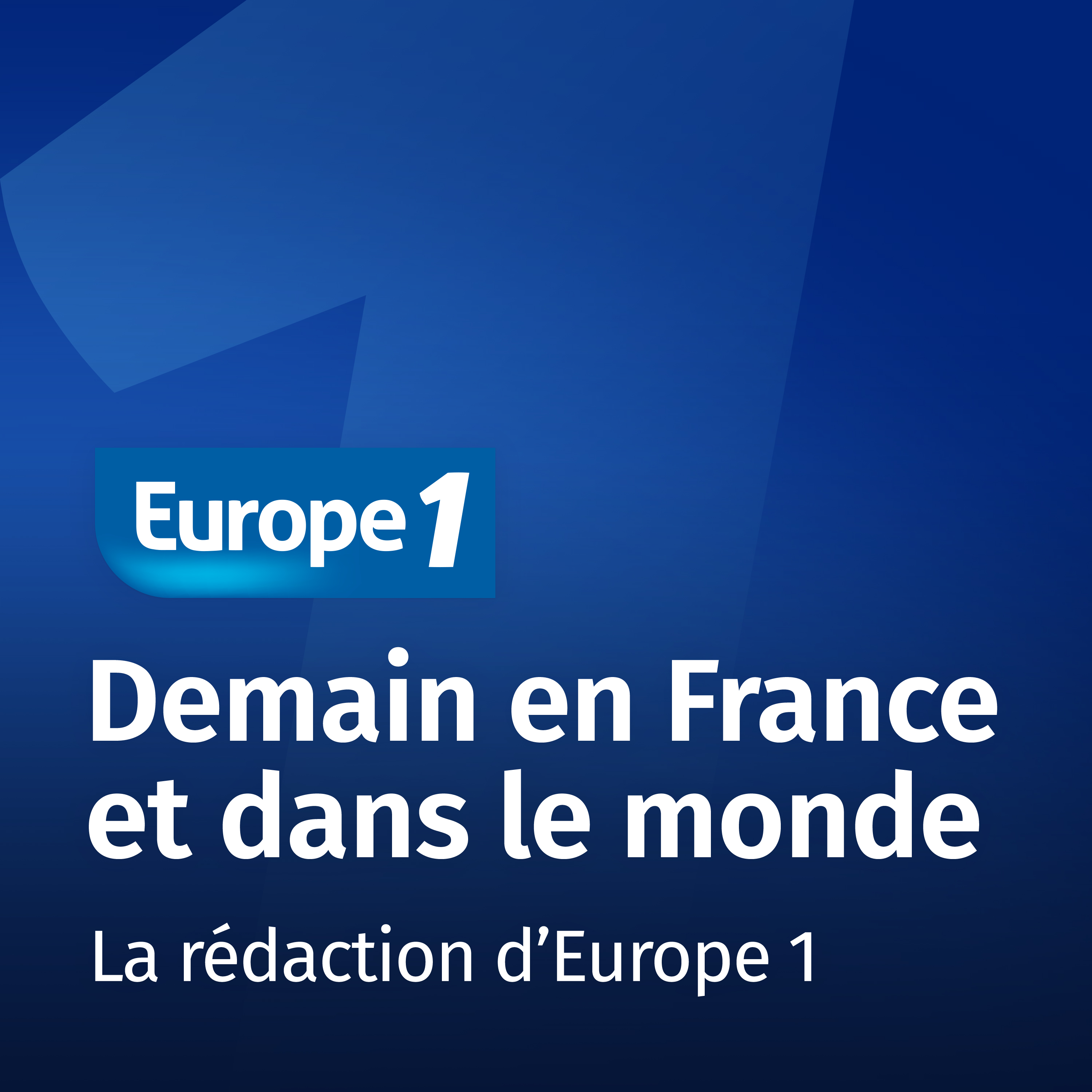 Image 1: Demain en France et dans le monde Europe 1 Image 1: Demain en France et dans le monde Europe 1